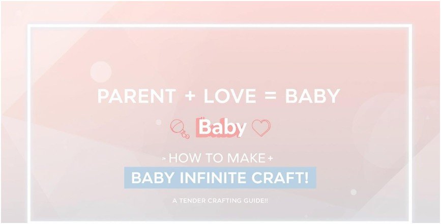 how to make baby in infinite craft