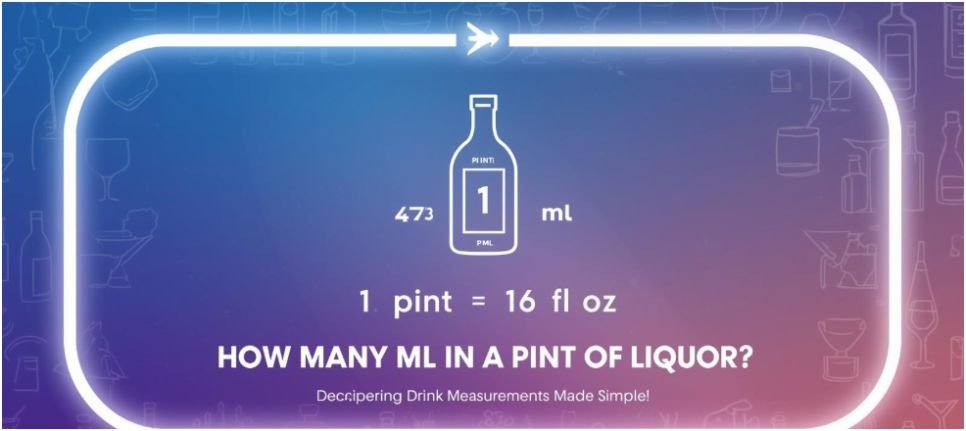 How Many ml in a Pint of Liquor?